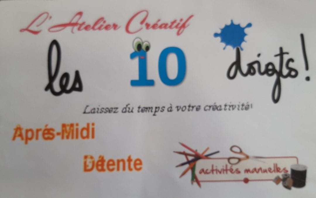 L’association Les dix doigts reprends ses activités !!